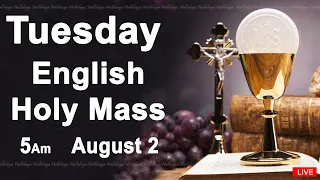 Catholic Mass Today I Daily Holy Mass I Tuesday August 2 2022 I English Holy Mass I 5.00 AM