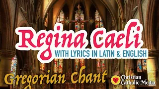 Gregorian Chant - Regina Caeli with Lyrics Latin/English  - Meditation Healing Catholic Prayer Music