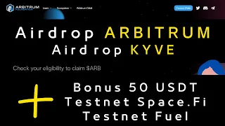 Airdrop od Arbitrum! Airdrop KYVE!  + Testnet Space.fi oraz Fuel