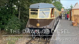 Episode 7 | The Dawn of Diesel - GWR Diesel Railcars (Featuring No. 22 - Didcot Railway Centre)