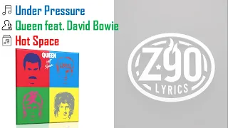 Queen - Under Pressure (feat. David Bowie) -- Lyrics -- Z90 Lyrics