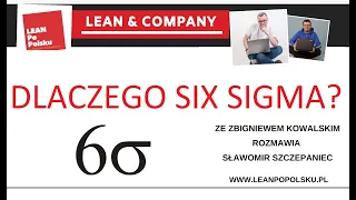 Dlaczego Six Sigma? Problem Solving dla Lean Management. Tajemnice Six Sigma - Zbigniew Kowalski