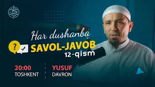 #012 Savol javoblar | Ustoz Yusuf Davron