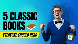 5 Classics Everyone Need to Read in Your Lifetime | BTP