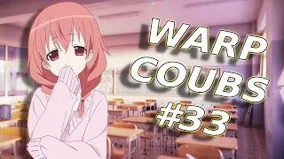 Warp CoubS #33 | anime / amv / gifs with sound / my coubs / аниме / coubs / gmv