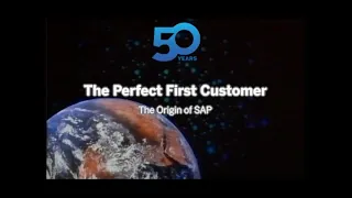 The Origin of SAP: The Perfect First Customer (SAP celebrate 50 years)