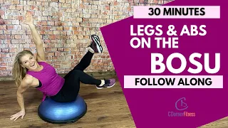 30 Minute BOSU Ball workout | LEGS AND ABS | Balance Training