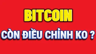 🔴Phân Tích Bitcoin Ngày 14-5-2024 - BITCOIN - CÒN ĐIỀU CHỈNH KHÔNG ??? - Blockchain Việt Nam