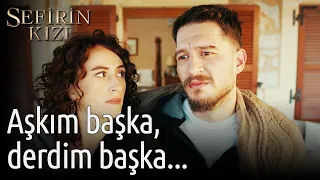 Sefirin Kızı 31. Bölüm - Aşkım Başka Derdim Başka...