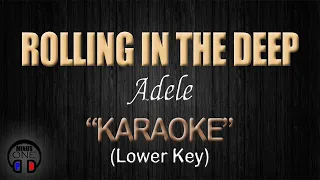 ROLLING IN THE DEEP - Adele (KARAOKE) Lower Key