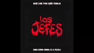 LOS JEFES BANDA SONORA - FULL ALBUM