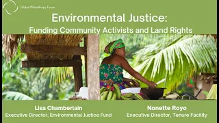 Environmental Justice: Funding Community Activists and Land Rights