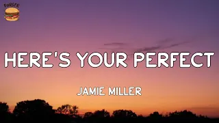 Jamie Miller - Here's Your Perfect | The Chainsmokers, MAGIC!, Nicky Youre, dazy(mix)