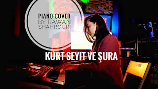 kurt seyit ve şura "Turkish Music "(Piano Cover ) By rawan Shahrouri.