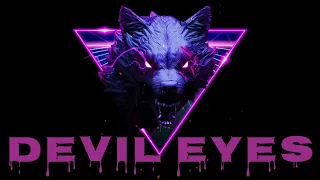 Devil Eyes - ZODIVK / Music 1 Hour