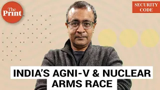 Agni-V a technological feat for India. But is it also a sign of a dangerous nuclear arms race?