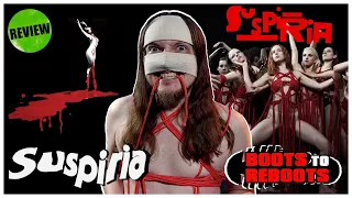 SUSPIRIA (2018) Remake Movie Review | Boots To Reboots