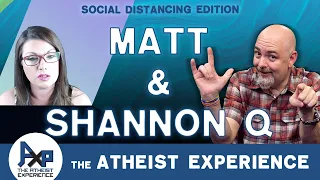 The Atheist Experience 24.25 with Matt Dillahunty & Shannon Q