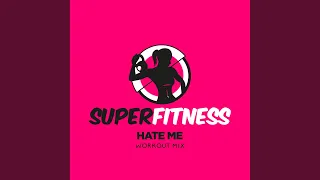 Hate Me (Workout Mix Edit 134 bpm)