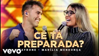 Tayrone - Cê Ta Preparada ( Ao Vivo Em Goiânia/2021) ft. Marilia Mendonça