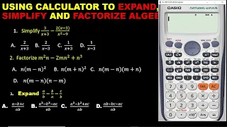 WASSCE TRICKS: HOW TO USE THE CALCULATOR TO EXPAND, SIMPLIFY AND EXPAND ALGEBRAIC EXPRESSION