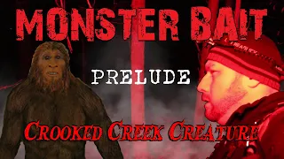 Monster Bait: Crooked Creek Creature NIGHT HIKE. WOOD KNOCKS and VOCALIZATIONS? #bigfoot