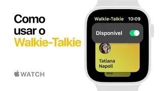 Apple Watch Series 4 — Como usar o Walkie-Talkie — Apple