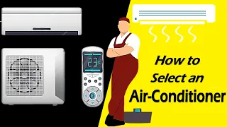 Things to Consider Before Buying an Air Conditioner | Tips for Choosing the Perfect Air Conditioner