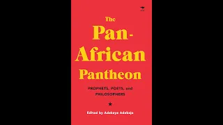 Lecture 4 | Who is a Pan-Africanist? Philosophical Musings of Kwame Appiah | Part 1