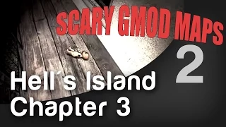 Scary Gmod Maps: Hell's Island - Chapter 3 Part 2 [Poly & Rippie]