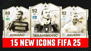 15 NEW ICONS wishlist | EA Sports FC 25 | FIFA 25 ft Ibrahimovic, Aguero, Adriano...