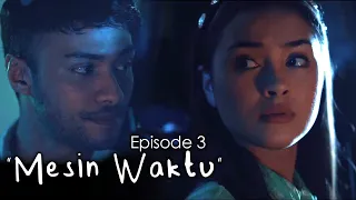 Aku Dan Mesin Waktu - Episode 3 "Mesin Waktu" (Short Movie 4 Lagu)