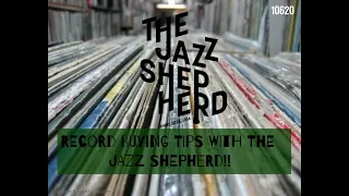 #288/ RECORD BUYING TIPS FROM THE SHEPHERD!!!!