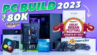 Rs 80,000 PC Build With RTX 3060 12GB🔥Editing & 3D Animation Pc | Amazon Great Indian Festival 2023