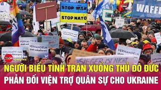 Bản tin sáng 3/6: Toàn cảnh người biểu tình tràn xuống thủ đô Đức phản đối viện trợ cho Ukraine