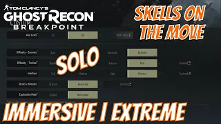 Ghost Recon Breakpoint | Full Immersive | Extreme Difficulty | Skell on the Move