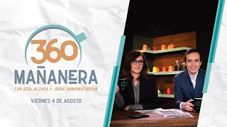 Mañanera 360 | Viernes 04 Agosto 2023