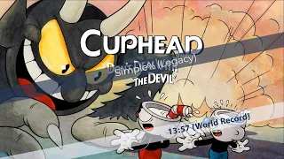 Cuphead - Simple% (Legacy) - World Record Speedrun 13:57