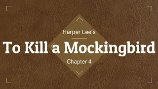 To Kill a Mockingbird Audio Ch. 4