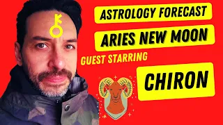 NEW MOON IN ARIES guest starring Chiron