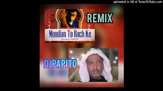 D,j Papito +Panjabi MC - Mundian To Bach Ke+ Remix Reggaetón