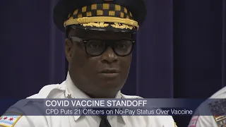 CPD Puts 21 Officers on No-Pay Status Over Vaccine