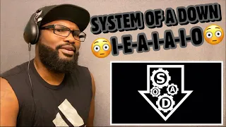 SYSTEM OF A DOWN - I-E-A-I-A-I-O  | REACTION