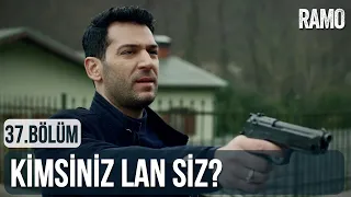 Kadınıma Yanlış Yapanı Affetmem | Ramo 37.Bölüm