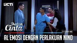 EMOSI😠😠 AL TAK BERHENTI MENYALAHKAN NINO😒 | IKATAN CINTA