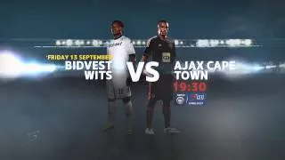 Exclusive PSL - Bidvest Wits vs Ajax Cape Town