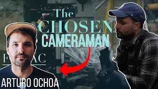 The Chosen's AMAZING Cameramen ! An in depth interview with Arturo Ochoa