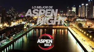 LO NUEVO EN  ASPEN NIGHT   FM Aspen 102 3