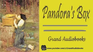 The Myth of Pandora's Box- Greek Mythology (Full Audiobook)  *Grand Audiobooks