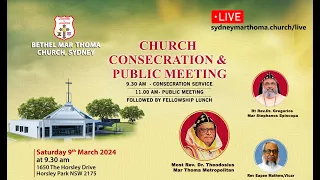 Bethel Mar Thoma Church Consecration & Public Meeting- 09th March 2024